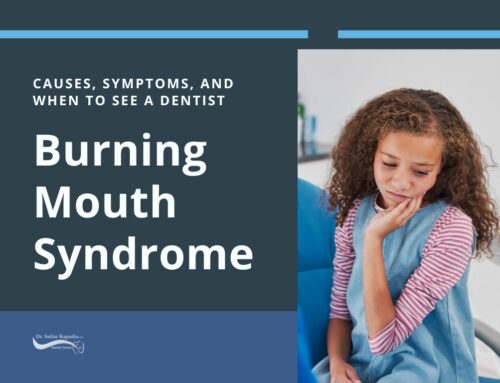 Burning Mouth Syndrome: Causes, Symptoms, and When to See a Dentist