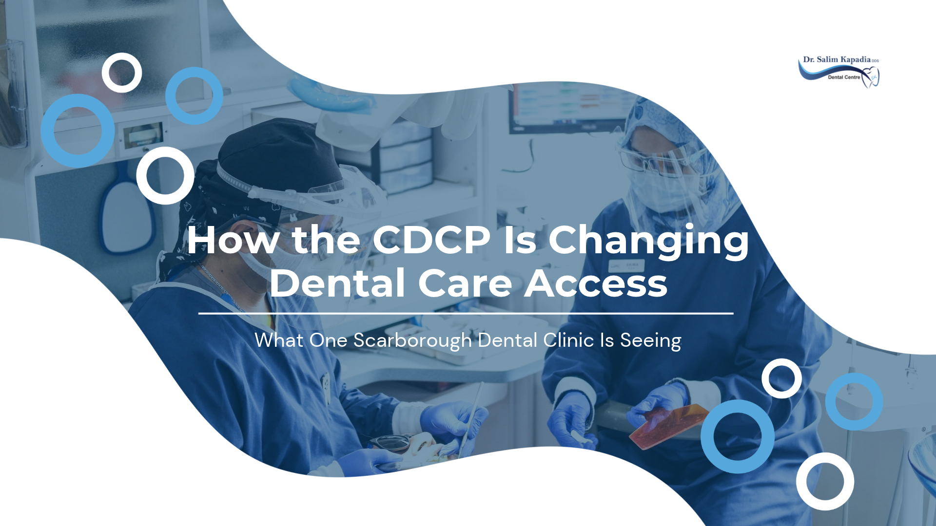 How the Canadian Dental Care Plan, or CDCP, is affecting access to dental care in Canada