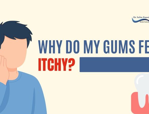 Why Do My Gums Feel Itchy?